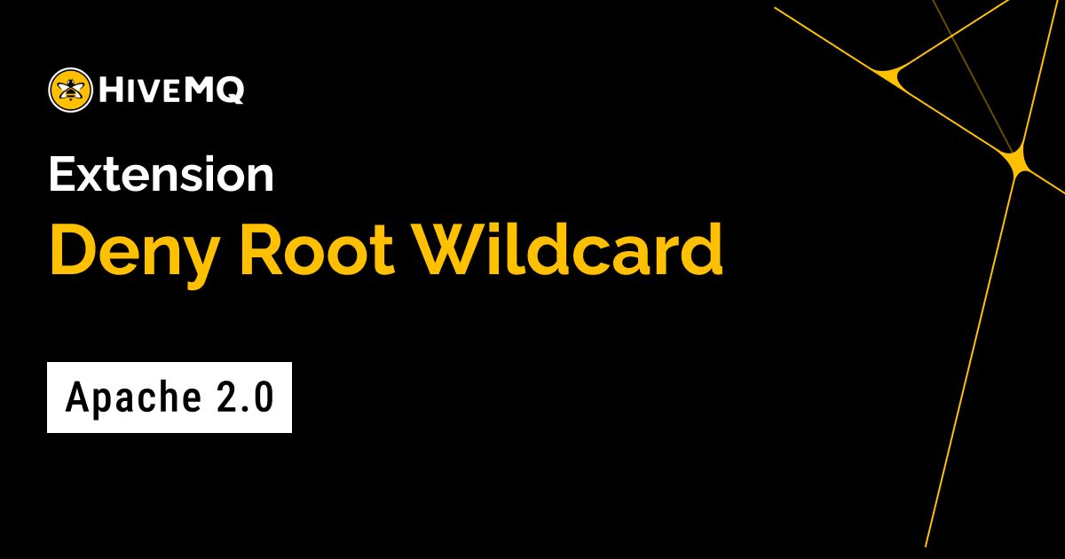 HiveMQ Extension for Deny Root Wildcard Subscriptions