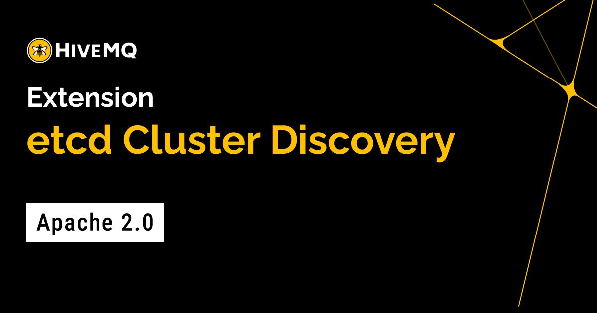 HiveMQ Extension for Etcd Cluster Discovery