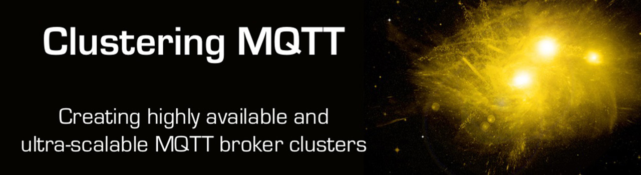 Creating highly available and ultra-scalable MQTT clusters