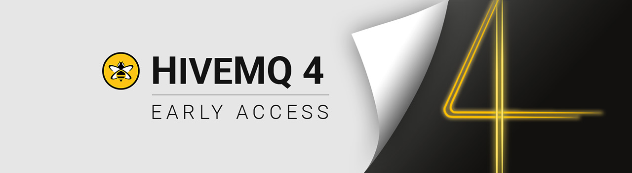 HiveMQ 4 EAP Is Here