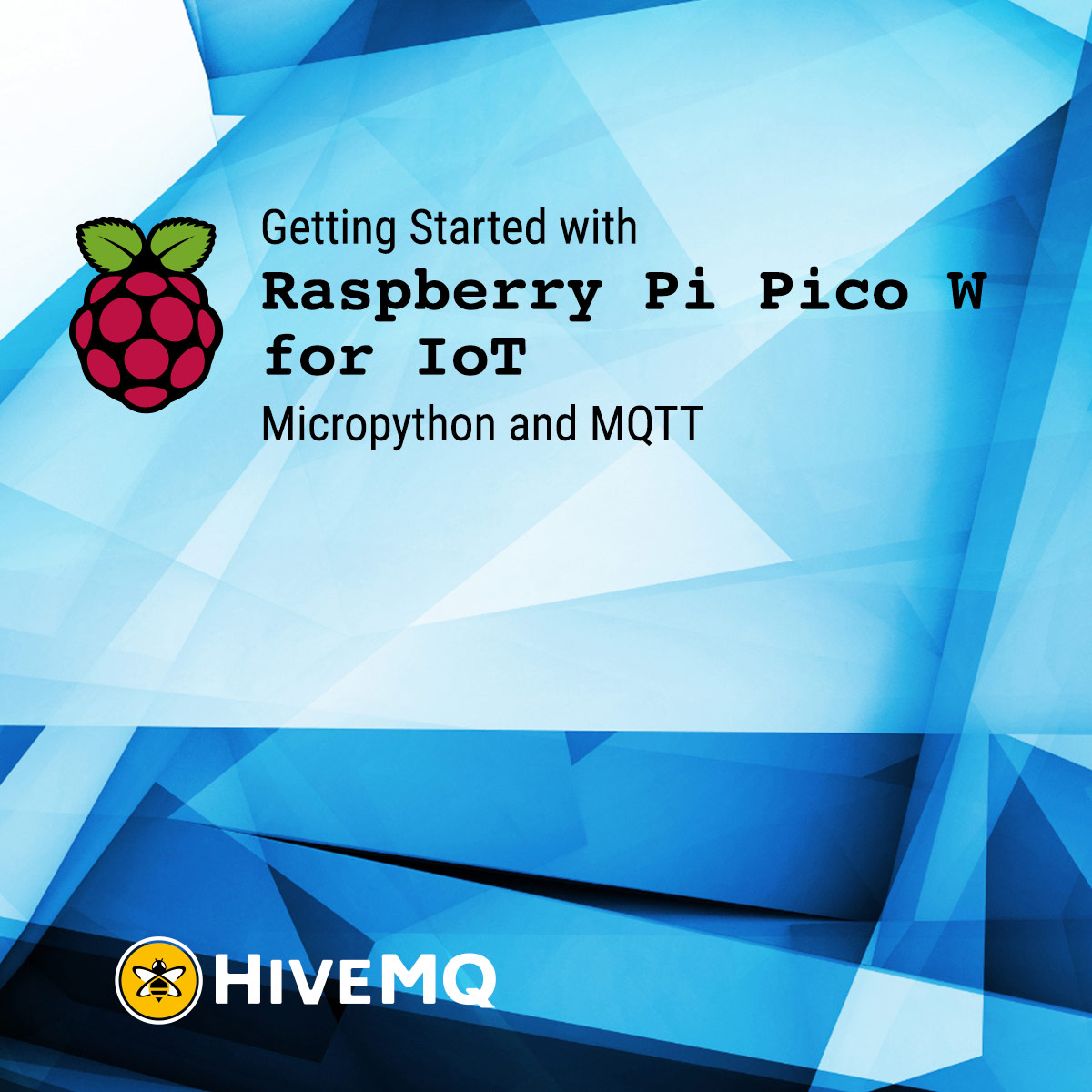 Getting Started with Raspberry Pi Pico W for IoT: Micropython and MQTT