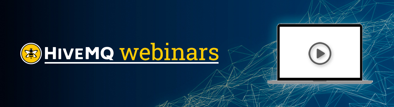 Join the Free HiveMQ Webinars