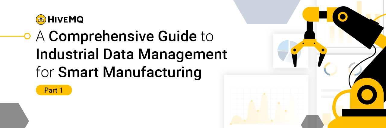 The Power of Data Management in Driving Smart Manufacturing Success