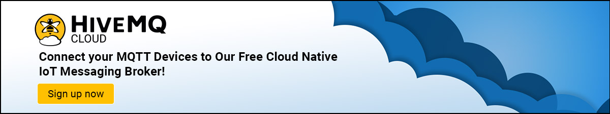 Sign up for HiveMQ Cloud Sign up for HiveMQ Cloud