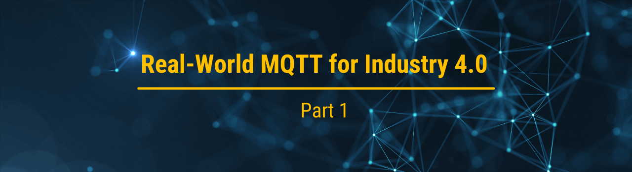 How to Connect a Smart Factory and Visualize IIoT Data with MQTT Sparkplug