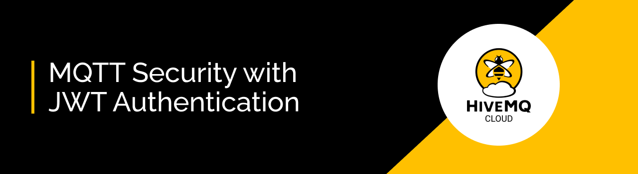 Step Up Your MQTT Security with JWT Authentication on HiveMQ Cloud Starter