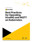 White Paper - Best Practices for Operating HiveMQ and MQTT on Kubernetes