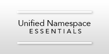 Unified Namespace Essentials