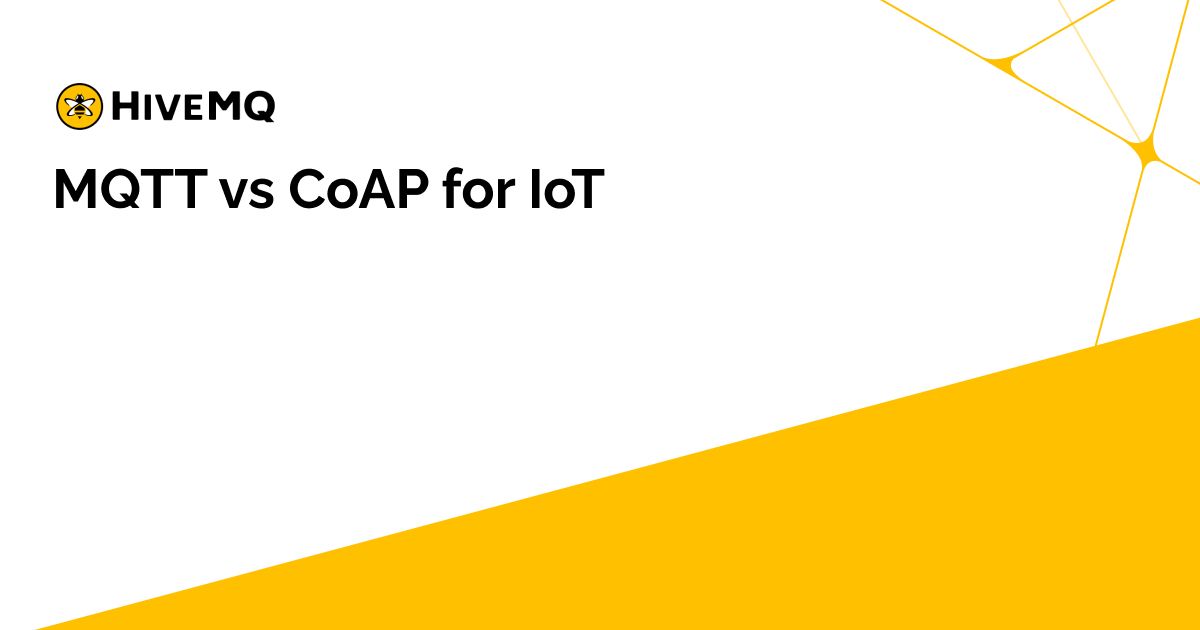 MQTT vs CoAP for IoT