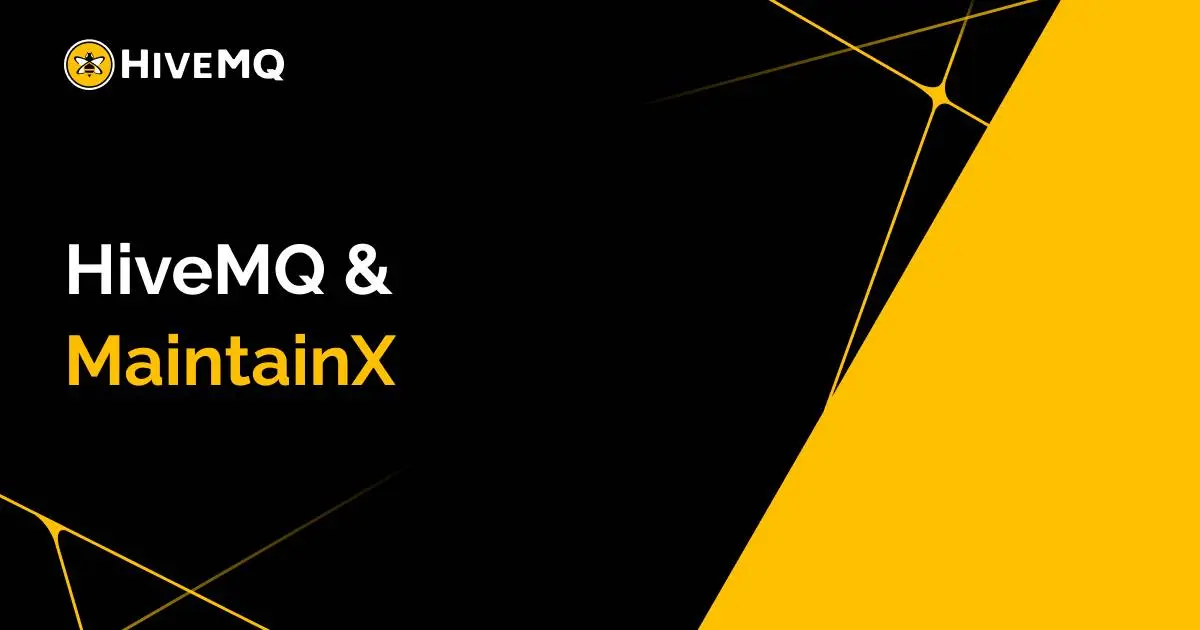 HiveMQ Partners with MaintainX