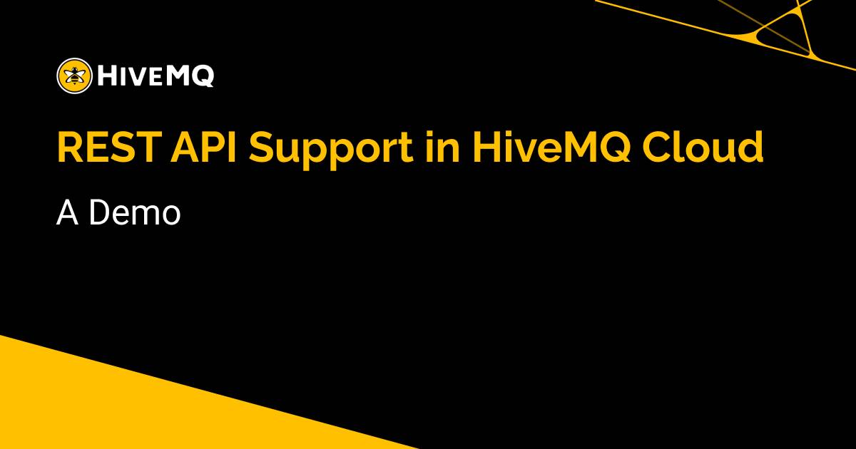 REST API Support in HiveMQ Cloud