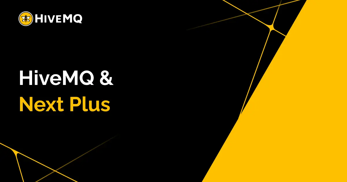 HiveMQ and Next Plus announce their partnership