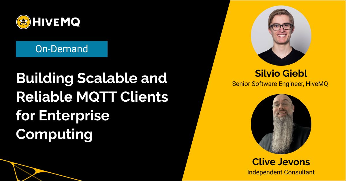 Building Scalable and Reliable MQTT Clients for Enterprise Computing