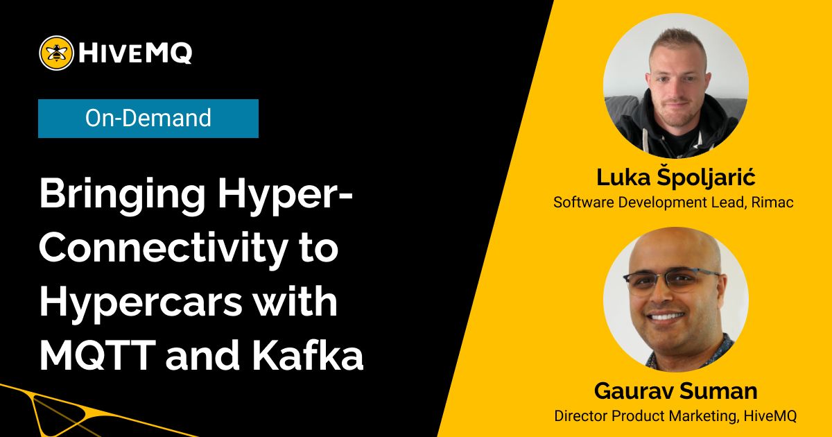 Bringing Hyper-Connectivity to Hypercars with MQTT and Kafka