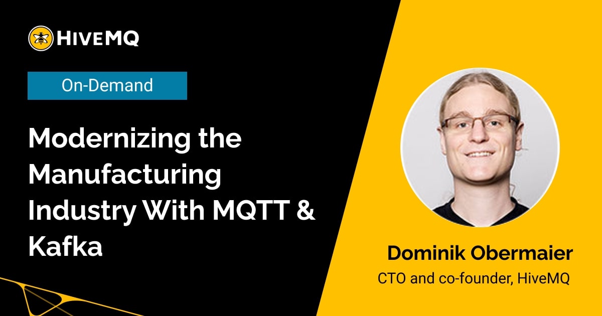 Modernizing the Manufacturing Industry With MQTT & Kafka