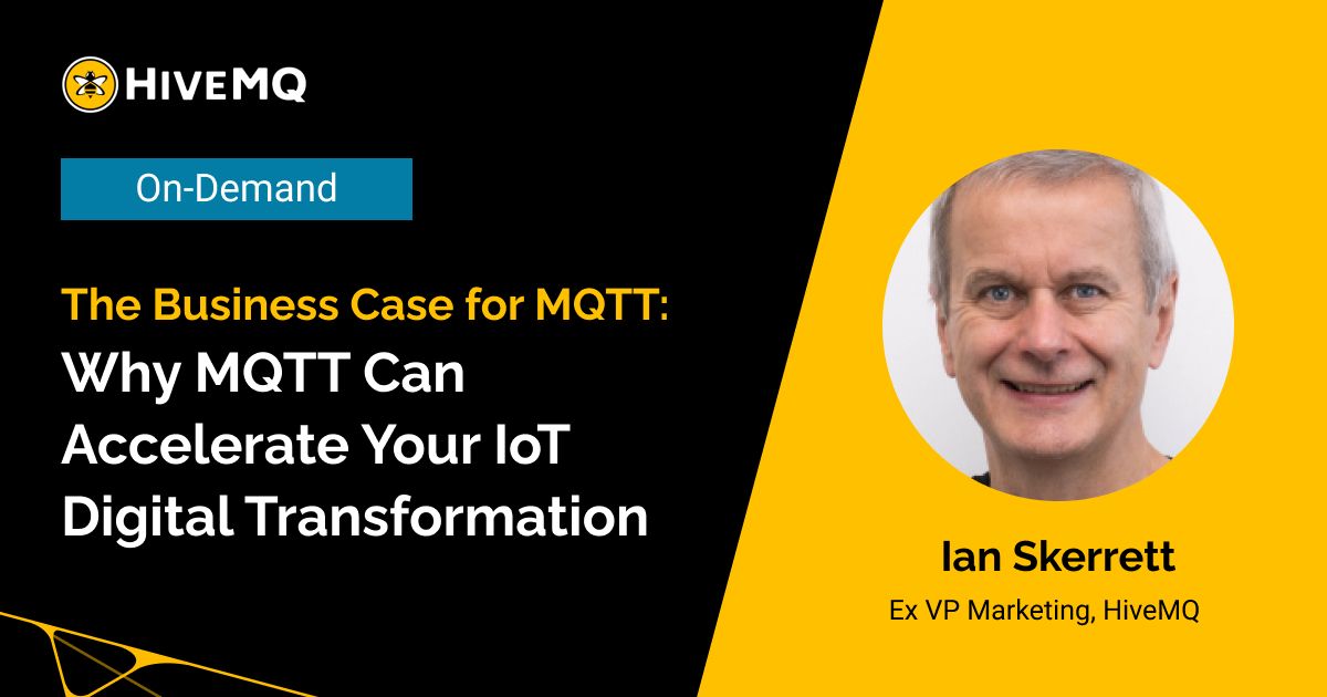 Why MQTT Can Accelerate Your IoT Digital Transformation