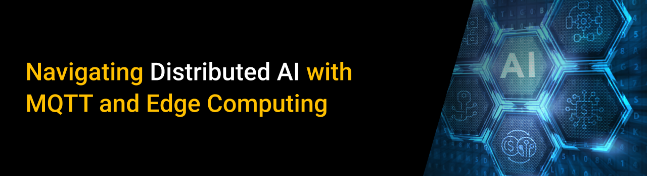 Navigating Distributed AI with MQTT and Edge Computing
