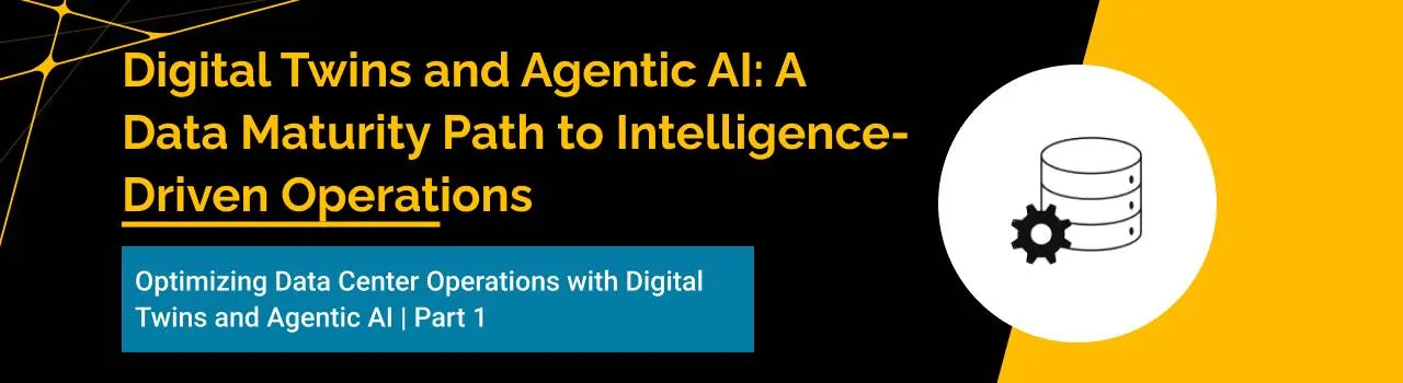 Digital Twins and Agentic AI: A Data Maturity Path to Intelligence-Driven Operations