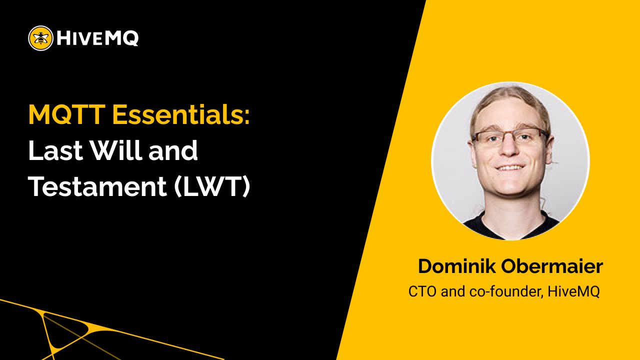 What is MQTT Last Will and Testament (LWT)?