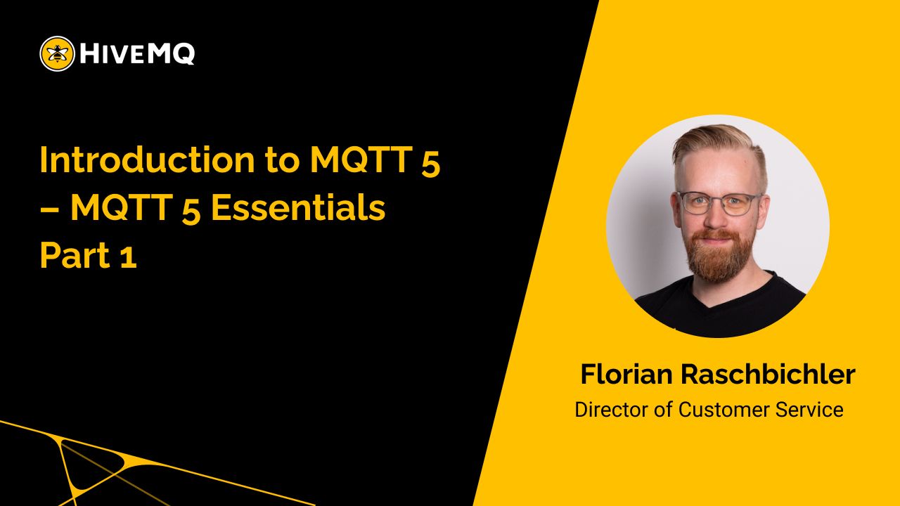 Introduction to MQTT 5 Protocol - MQTT 5 Essentials Part 1
