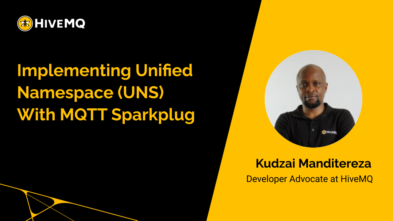 Implementing Unified Namespace (UNS) With MQTT Sparkplug