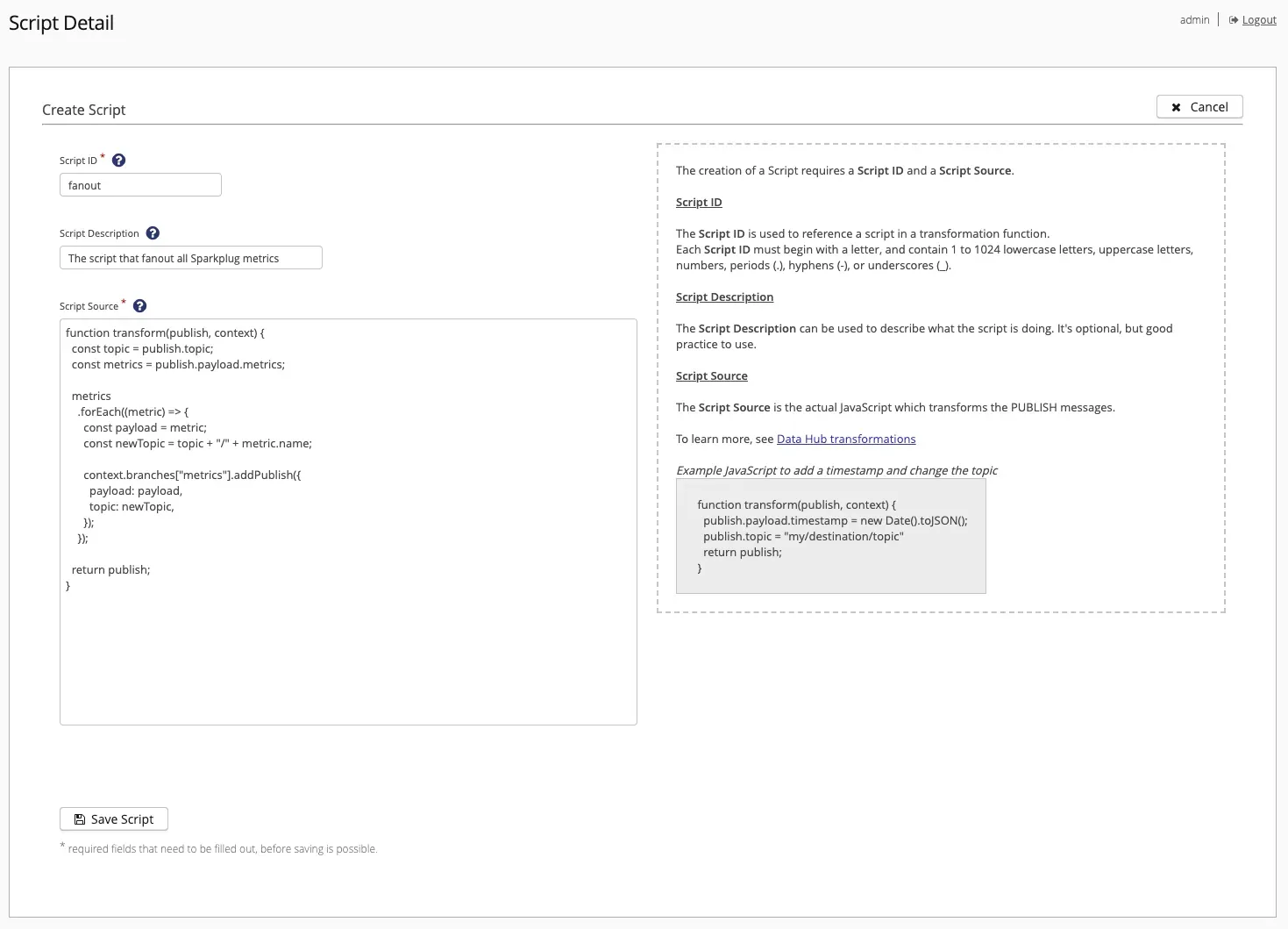 Create a transformation script in the Control Center Create a transformation script in the Control Center