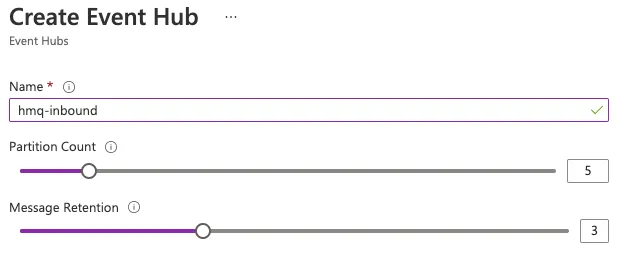 Entering a name for your Event Hub queue and defining the number of partitions