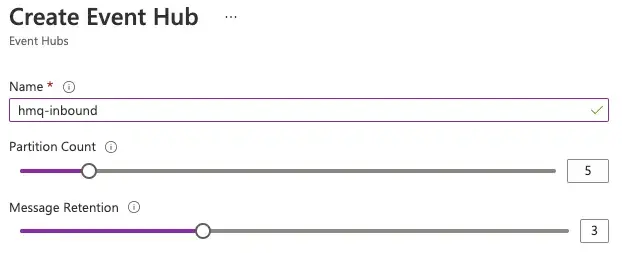 Entering a name for your Event Hub queue and defining the number of partitions
